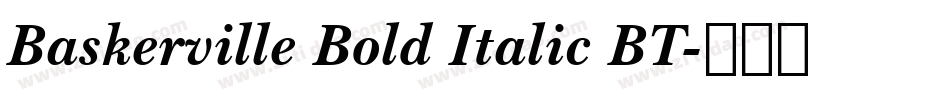 Baskerville Bold Italic BT字体转换